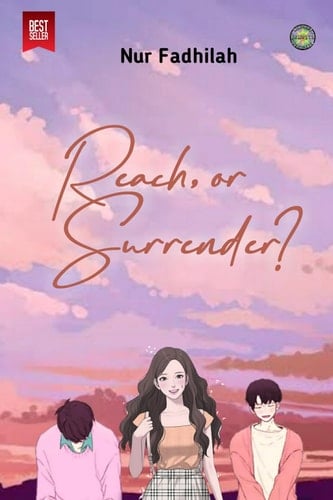 Reach, or Surrender?