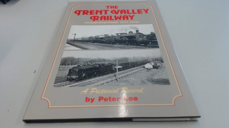 The Trent Valley Railway (Rugby-Stafford 1847-1966)