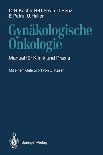 Gynäkologische Onkologie Manual Für Klinik und Praxis