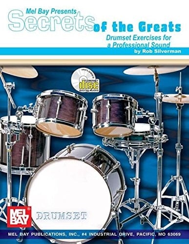 Secrets of the Greats Drumset Exercises for a Professional Sound