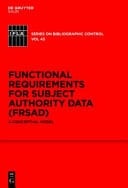 Functional Requirements for Subject Authority Data (FRSAD) A Conceptual Model