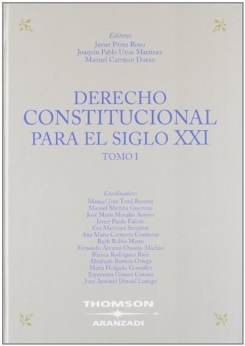 Derecho Constitucional Para El Siglo XXI Actas Del VIII Congreso Iberoamericano de Derecho Constitucional