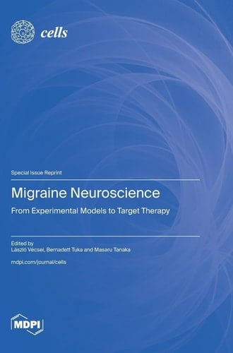 Migraine Neuroscience From Experimental Models to Target Therapy