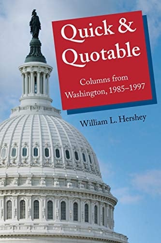 Quick & Quotable Columns from Washington, 1985-1997