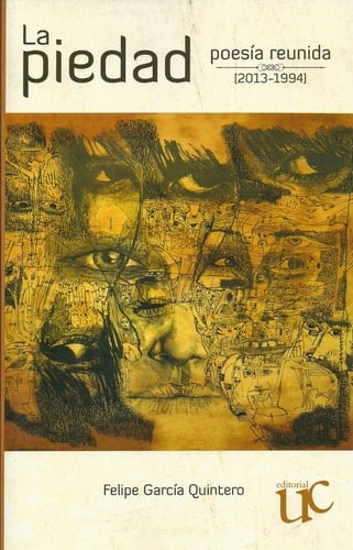 La piedad poesía reunida (2013-1994)