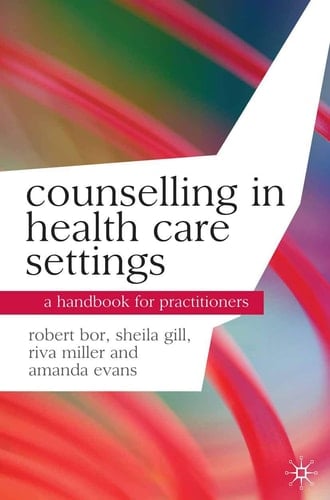Counselling in Health Care Settings A Handbook for Practitioners
