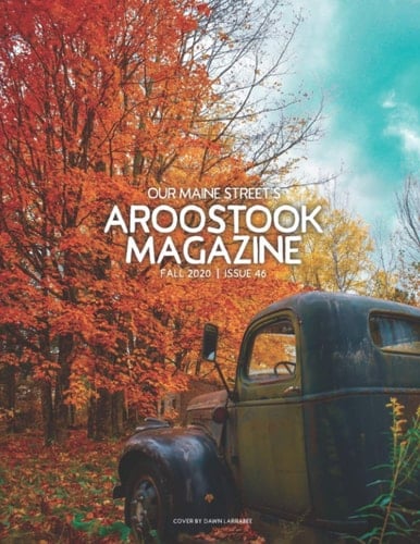 Our Maine Street's Aroostook Issue 46