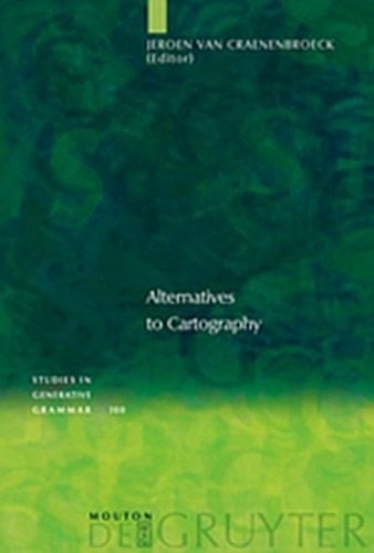Alternatives to Cartography (Studies in Generative Grammar [Sgg])