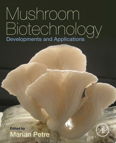 Mushroom Biotechnology Developments and Applications