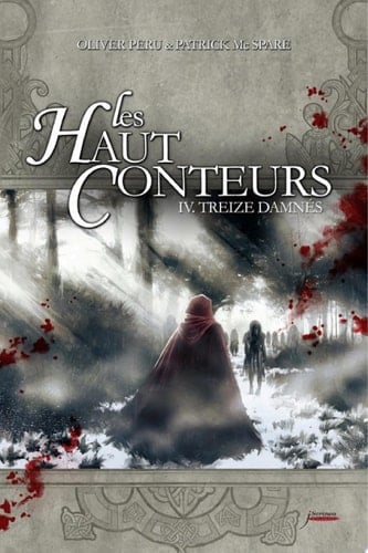 Les haut-conteurs - tome 04 Treize damnés - Tome 4