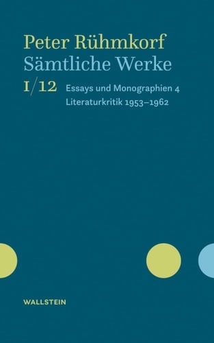 Essays und Monographien 4 : Literaturkritik (1953-1962)