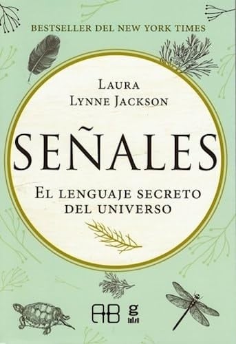 Señales - El lenguaje secreto del universo