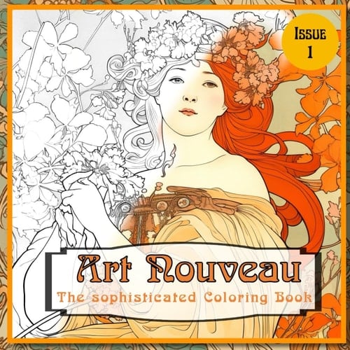 Art Nouveau: The sophisticated Coloring Book