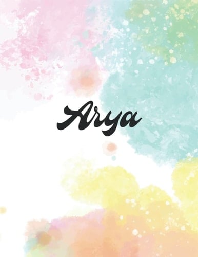 Arya: Personal Name Dot Gird Notebook For Graphing Pad, Design Book, Work Book, Planner, Dotted Notebook, Bullet Journal, Sketch Book, Math Book - V.92