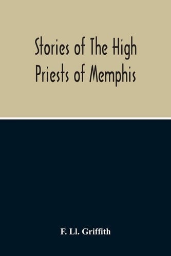 Stories Of The High Priests Of Memphis The Dethon Of Herodotus And The Demotic Tales Of Khamuas