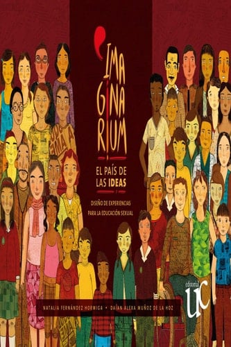 Imaginarium, el país de las ideas Diseño de experiencias para la educación sexual