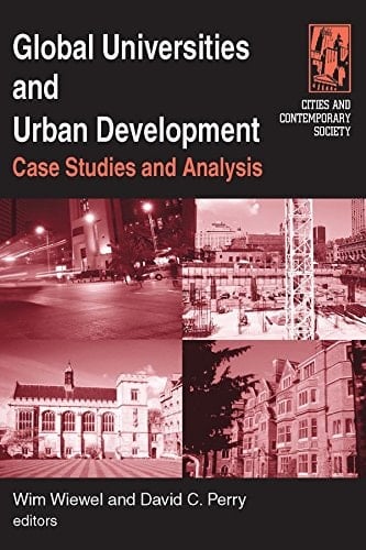 Global Universities and Urban Development Case Studies and Analysis