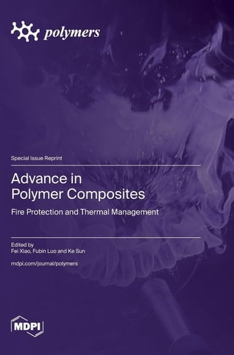 Advance in Polymer Composites Fire Protection and Thermal Management
