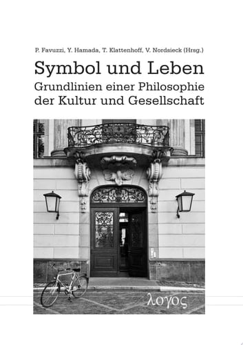 Symbol und Leben Grundlinien einer Philosophie der Kultur und Gesellschaft : Festschrift für Christian Möckel