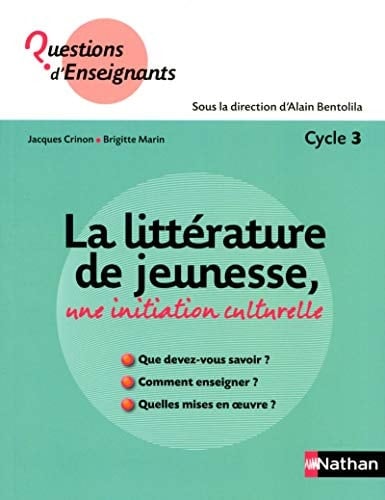 La littérature de jeunesse, une initiation culturelle cycle 3