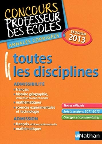 Toutes les disciplines Admissibilité et admission Annales corrigées session 2013