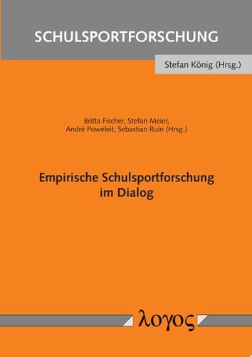 Empirische Schulsportforschung im Dialog