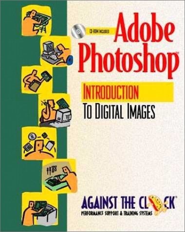 Adobe Photoshop 4.0 An Introduction to Digital Images