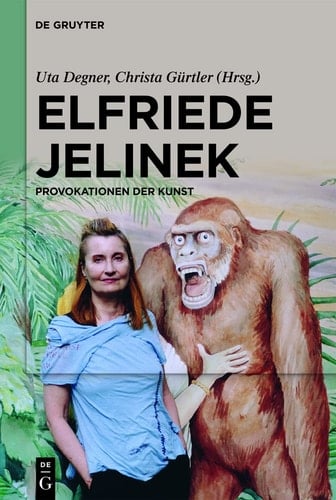 Elfriede Jelinek Provokationen der Kunst