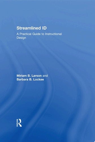 Streamlined ID A Practical Guide to Instructional Design