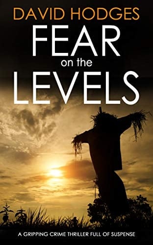 FEAR ON THE LEVELS a gripping crime thriller full of suspense (Detective Kate Hamblin Mystery Book 3)