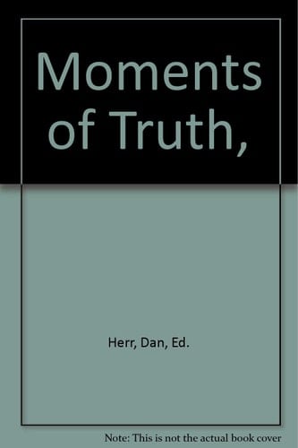 Moments of Truth,