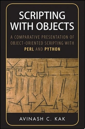 Scripting with Objects A Comparative Presentation of Object-Oriented Scripting with Perl and Python