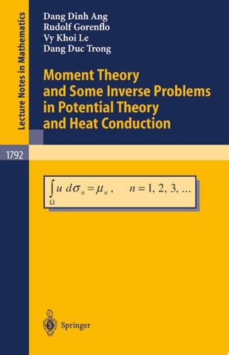 Moment Theory and Some Inverse Problems in Potential Theory and Heat Conduction