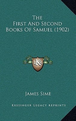 The First And Second Books Of Samuel (1902)
