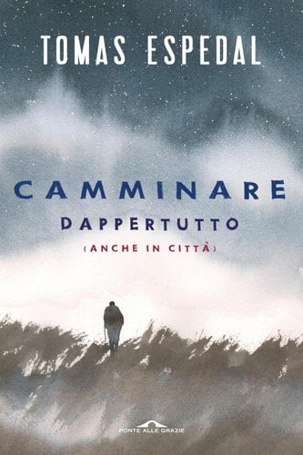 Camminare Dappertutto (anche in città)