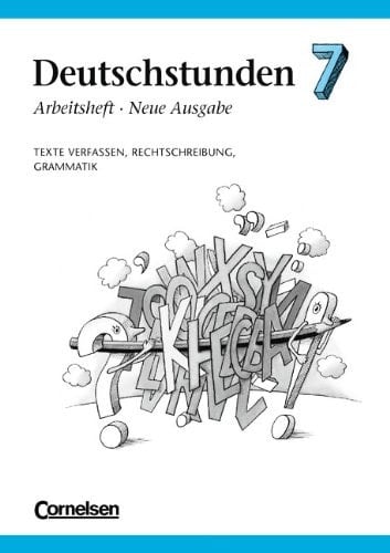Deutschstunden Reformierte Rechtschreibung. Texte verfassen, Rechtschreibung und Grammatik