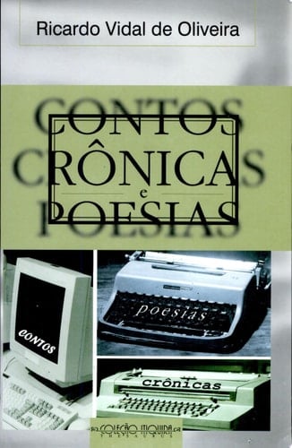 Contos, Cronicas E Poesias