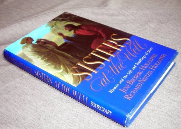 Sisters at the Well Women and the Life and Teachings of Jesus