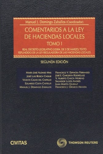 Comentarios a la Ley de Haciendas Locales (Real Decreto Legislativo 2/2004, de 5 marzo, Texto Refundido de la Ley Reguladora de las Haciendas Locales)