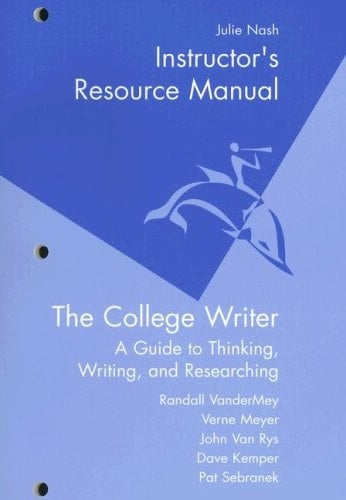 The College Writer A Guide to Thinking, Writing, and Researching