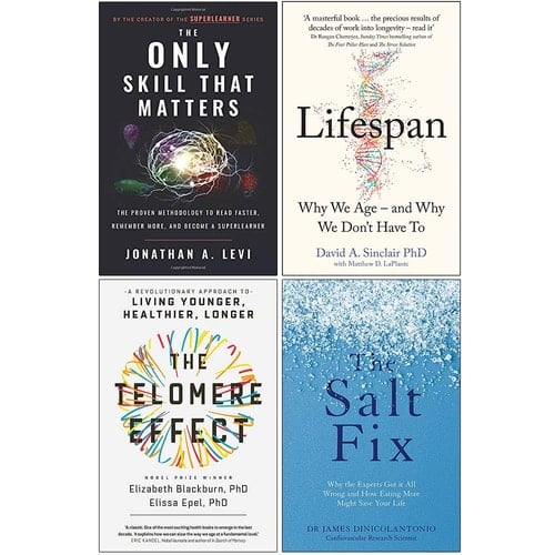 The Only Skill that Matters, Lifespan [Hardcover], The Telomere Effect, The Salt Fix 4 Books Collection Set