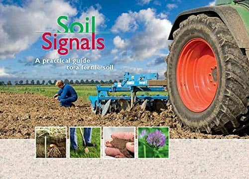 Soil Signals A Practical Guide to a Fertile Soil