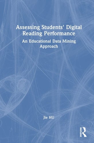 Assessing Students' Digital Reading Performance An Educational Data Mining Approach