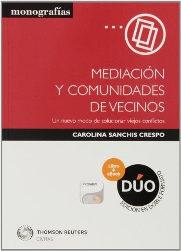 Mediación y comunidades de vecinos un nuevo modo de solucionar viejos conflictos