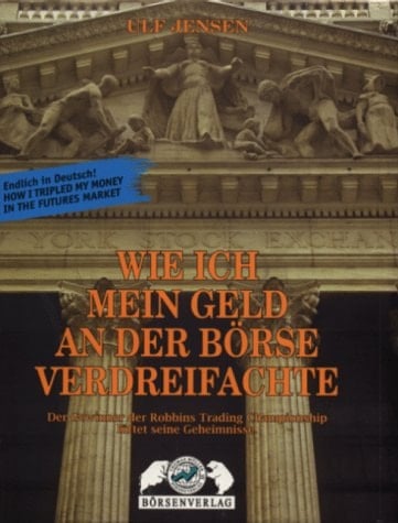Wie ich mein Geld an der Börse verdreifachte der Gewinner der Robbins System Trading Championship lüftet seine Geheimnisse