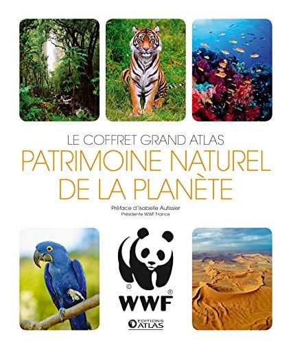 Patrimoine naturel de la planète Les sites naturels du monde ; Les animaux en danger