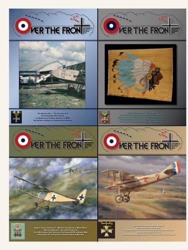 OTF - Volume 35, Over The Front - Journal of the League of World War I Aviation Historians: In-Depth Account of Pilots, Squadrons, Aircraft, and ... League of World War One Aviation Historians)
