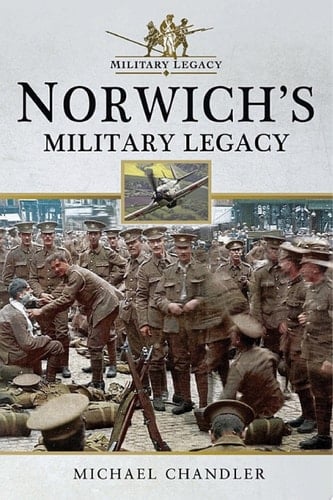 Norwich's Military Legacy