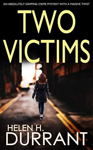 TWO VICTIMS an absolutely gripping crime mystery with a massive twist (Detective Rachel King Thrillers Book 2)