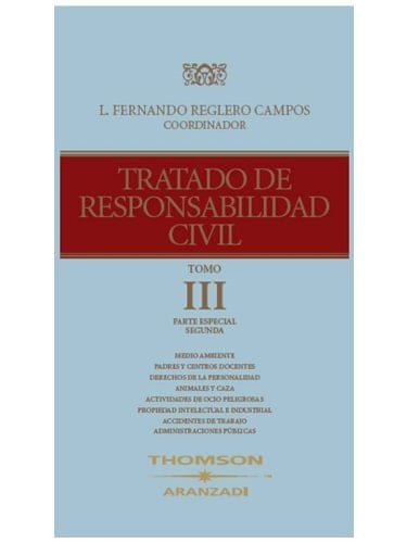 Tratado de Responsabilidad Civil ( 3 Tomos ) ; NOTA: el Precio incluye los 3 Tomos: Tratado de Responsabilidad Civil (Tomo III) (Nuevos Clásicos) (Spanish Edition)